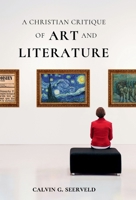 A Christian Critique of Art & Literature 1990771904 Book Cover