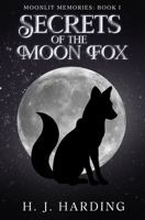 Secrets of the Moon Fox 0997954949 Book Cover