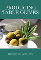 Producing Table Olives 064309203X Book Cover