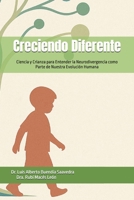 Creciendo Diferente: Ciencia y Crianza para Entender la Neurodivergencia como Parte de Nuestra Evolución Humana (Spanish Edition) B0FD54M4TL Book Cover