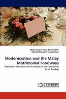 Modernization and the Malay Matrimonial Foodways 3844313028 Book Cover
