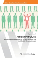 Arbeit Und Gluck 3639470672 Book Cover