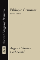 Ethiopic Grammar: Orthography And Phonology, Morphology And Syntax Of The Ethiopic Language, Also In Comparison With Other Semitic Languages, With A General Introd. And An Index Of Passages 1592441459 Book Cover