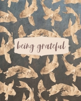 Being Grateful: Koi Fish College Ruled Notebook, Writing Notebook Journal, Koi Notebook for Journaling, School and Work Notebook, 7.5 x 9.25 Inches 1675833214 Book Cover