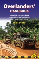 Overlanders' Handbook: Worldwide Route & Planning Guide: Car,4wd, Van, Truck 1905864078 Book Cover