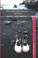 Me caiste bien por tus zapatos 1073011976 Book Cover