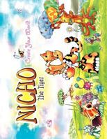 Nicho The Tiger - Create Your World 0982080123 Book Cover