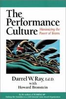 The Performance Culture : Maximizing the Power of Teams 0970950500 Book Cover