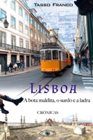 Lisboa - A Bota Maldita, o Surdo e a Ladra B0BCZSJZ9Z Book Cover