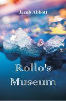Rollo's Museum 1516974867 Book Cover