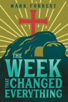 The Week That Changed Everything B0GSZN32YC Book Cover