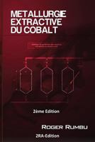 Metallurgie Extractive Du Cobalt - 2eme Ed 1537516051 Book Cover