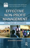 Effective Non-Profit Management: Context, Concepts, and Competencies 1439815488 Book Cover