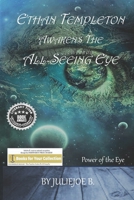 Ethan Templeton and the All-Seeing Eye: The Book of the Present 1649341814 Book Cover