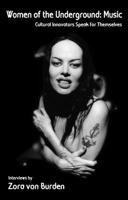 Women of the Underground: Resistance: Cultural Innovators Speak for Themselves 1933149191 Book Cover