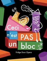 Ceci n'est pas un bloc (French Edition) B0GSWLK6Q2 Book Cover