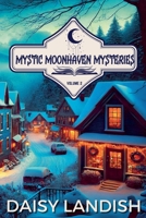 Mystic Moonhaven Mysteries 1998688933 Book Cover