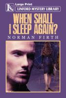 When Shall I Sleep Again? 1444820850 Book Cover