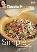 Claudia Roden's Foolproof Mediterranean Cookery (Foolproof) 0563493275 Book Cover