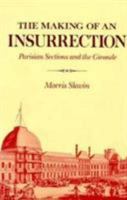 The Making of an Insurrection: Parisian Sections and the Gironde 0674543289 Book Cover
