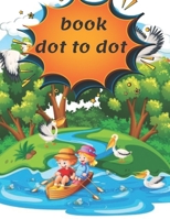 book dot to dot: reatest Dot-to-Dot Book in the World (Book 1) - Holiday Gift for Kids - Relaxing Puzzles B08RR7G86Y Book Cover