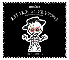Little Skeletons/Esqueletitos: Countdown to Midnight (Canticos, #5) 1945635185 Book Cover