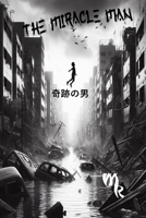 THE MIRACLE MAN 6072947891 Book Cover