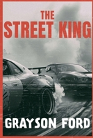 The Street King (The Street King Series) B0GY8D81SQ Book Cover
