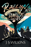 Raelyn and the Final Dominion Seed: Tales of Nesieth 198228417X Book Cover