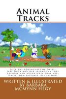 Animal Tracks: Join the Adventures of Daisy-May Duck and her friends as they explore new adventures that will teach them valuable life lessons. 1719171874 Book Cover