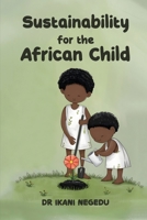 Sustainability for the African Child 1918002169 Book Cover