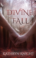 Divine Fall 162830538X Book Cover