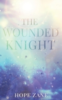 The Wounded Knight (The Witchblood Heir) B0BSJ6HVQ2 Book Cover