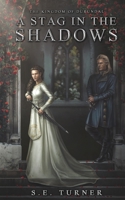 A Stag in the Shadows 1791772501 Book Cover