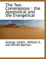 The Two Commissions: The Apostolical and the Evangelical 3337403743 Book Cover