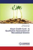 Kisan Credit Card: A Qualitative Assessment of Moradabad District 3659814849 Book Cover