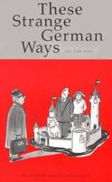 These Strange German Ways 3925744088 Book Cover