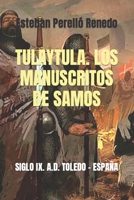 TULAYTULA. LOS MANUSCRITOS DE SAMOS: SIGLO IX. A.D. TOLEDO - ESPAÑA B09DJ1SSXD Book Cover