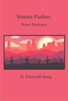 Sonora Psalms: Desert Duologues B092CB84HV Book Cover