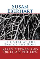 Susan Eberhart : The Girl at the End of the Roper 1490910034 Book Cover