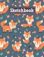 Sketchbook: 8.5 x 11 Notebook for Creative Drawing and Sketching Activities with Cute Fox Themed Cover Design 171206097X Book Cover