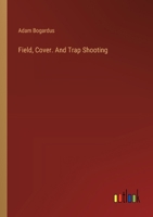 Field, Cover. And Trap Shooting 3368829084 Book Cover