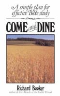Come and Dine: How to Study the Bible for Yourself 0882705407 Book Cover