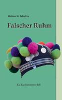 Falscher Ruhm: Kai Kurzbeins erster Fall (Kai Kurzbein recherchiert) 3839166667 Book Cover