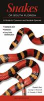 Snakes of South Florida: A Guide to Common & Notable Species 1936913836 Book Cover