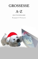 Grossesse A-Z Dictionnaire Francais-Croate Trudnoca A-Z Hrvatsko-Francuski Rjecnik 1984122096 Book Cover