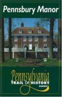 Pennsbury Manor: Pennsylvania Trail of History Guide 0811729109 Book Cover