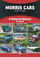 Morris Cars 1948-1984: A Pictorial History 1787110559 Book Cover