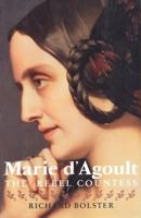 Marie d`Agoult: The Rebel Countess 0300082460 Book Cover