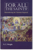 For All The Saints?: Remembering The Christian Departed